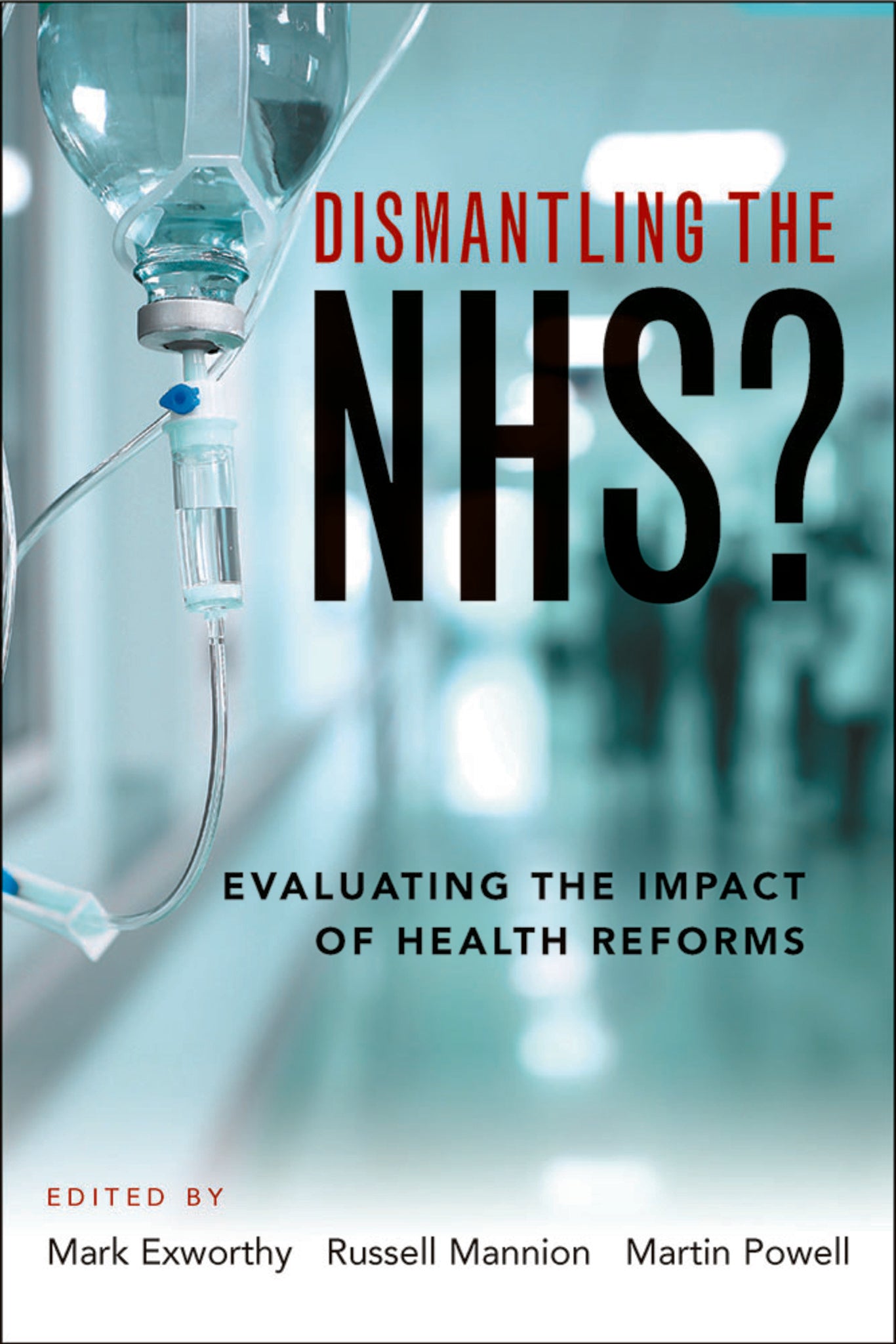 Cover image for Dismantling the NHS? ISBN 9781447330226