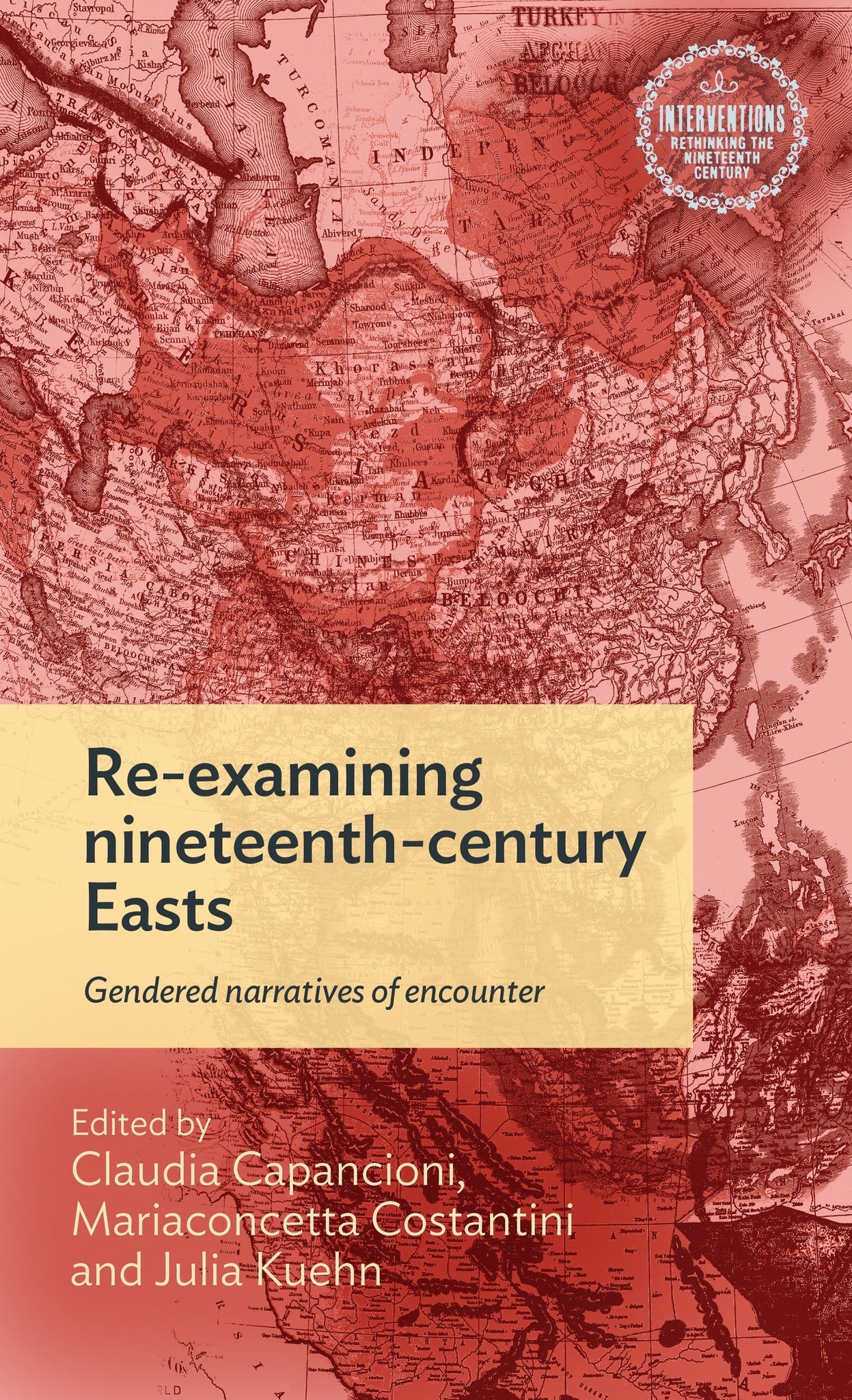 Cover image for Re-examining nineteenth-century Easts ISBN 9781526184429
