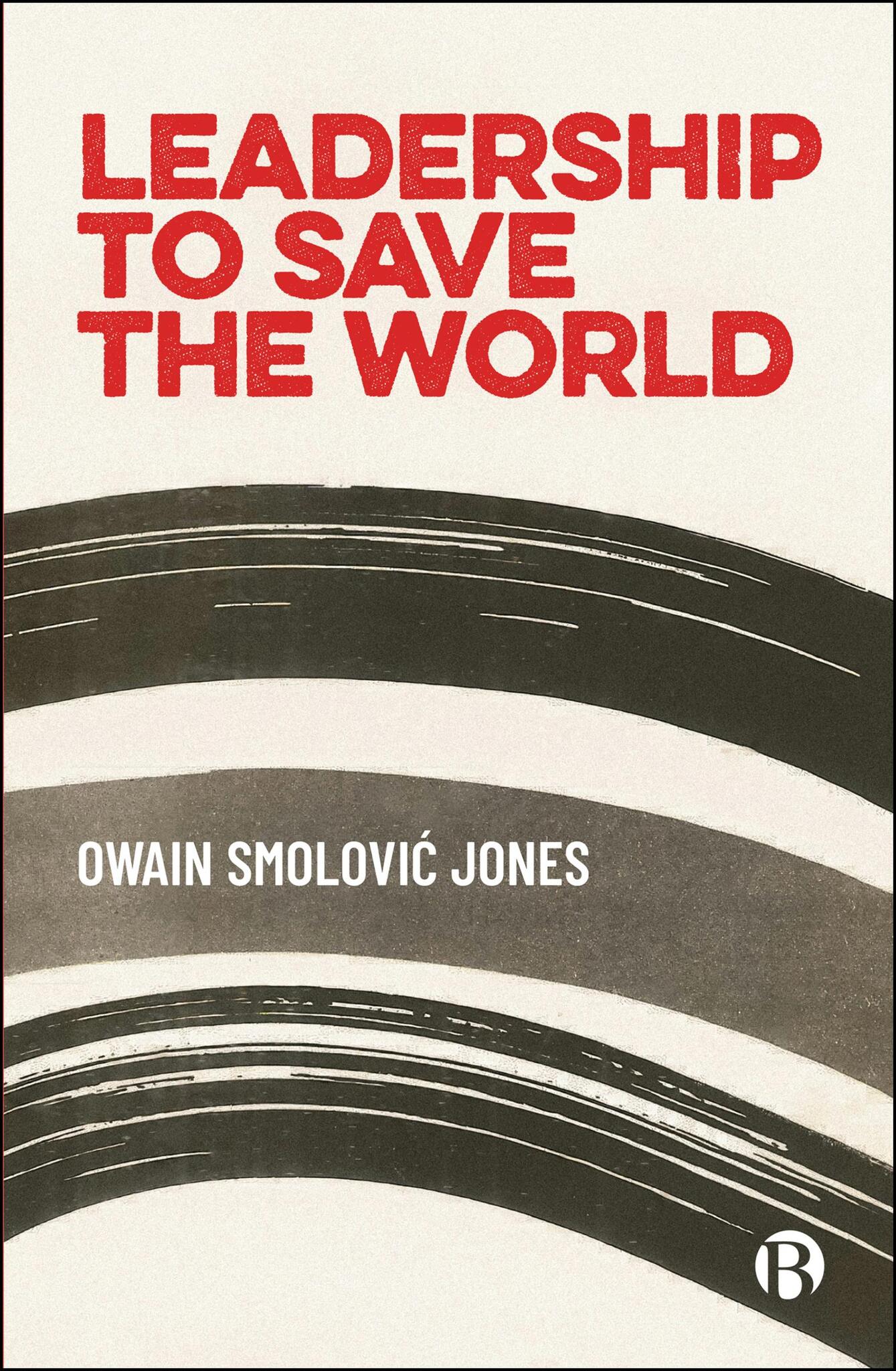 Leadership to Save the World