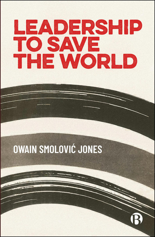 Leadership to Save the World