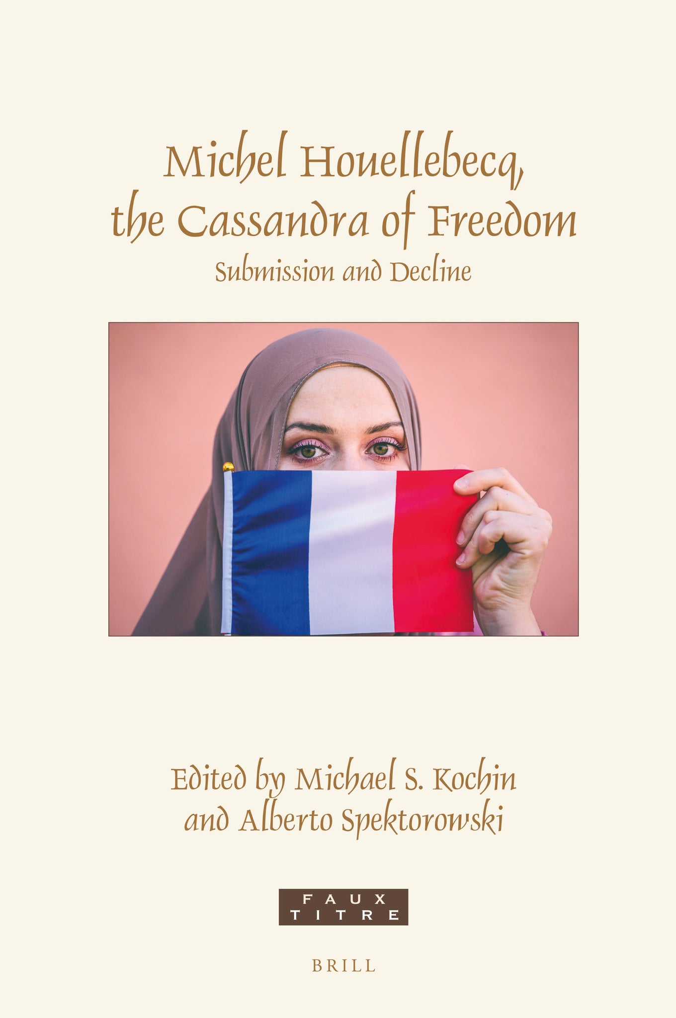 Michel Houellebecq, the Cassandra of Freedom