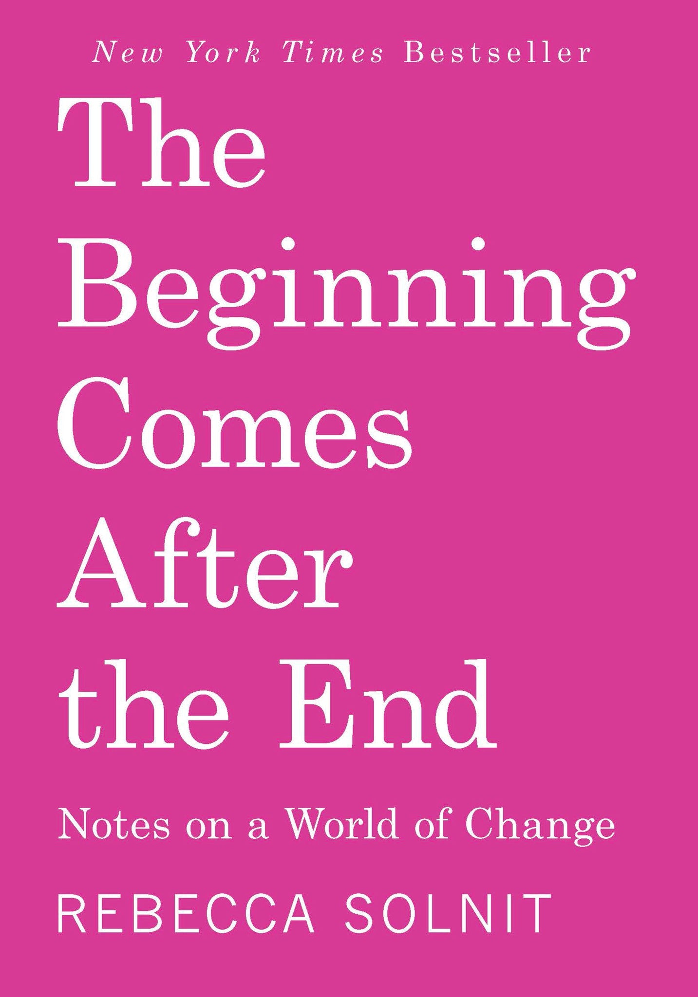The Beginning Comes After the End