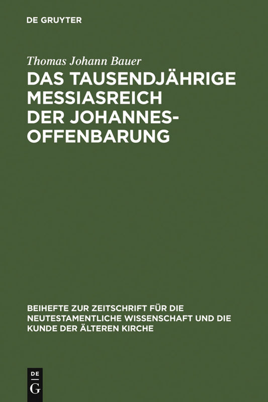 Das tausendjährige Messiasreich der Johannesoffenbarung
