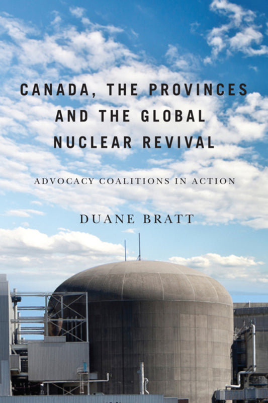 Canada, the Provinces, and the Global Nuclear Revival