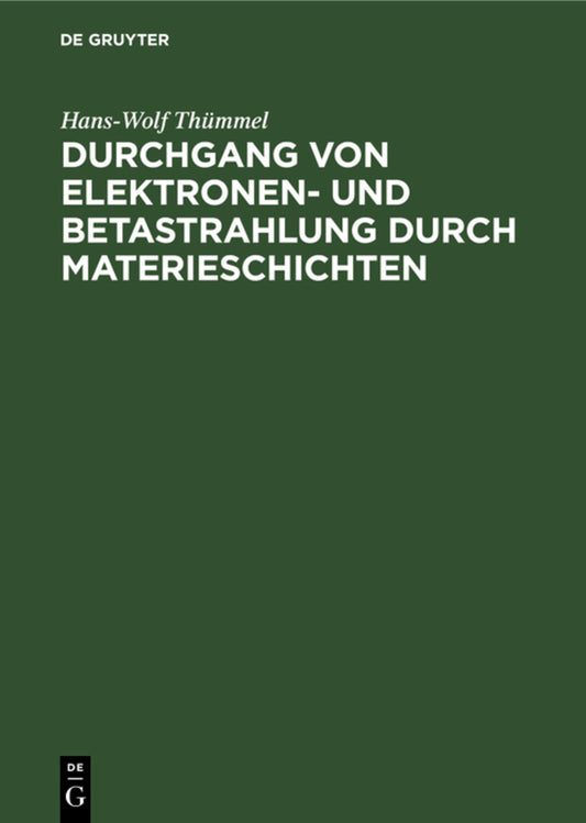 Durchgang von Elektronen- und Betastrahlung durch Materieschichten