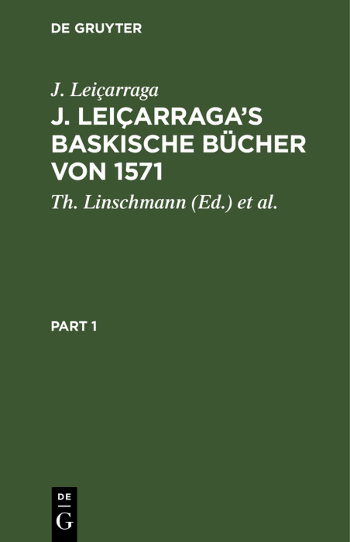 Cover image for J. Leiçarraga’s Baskische Bücher von 1571 ISBN 9783111133669