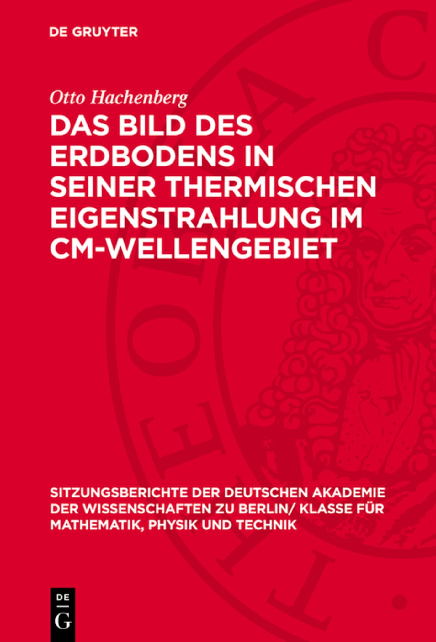 Das Bild des Erdbodens in seiner thermischen Eigenstrahlung im cm-Wellengebiet