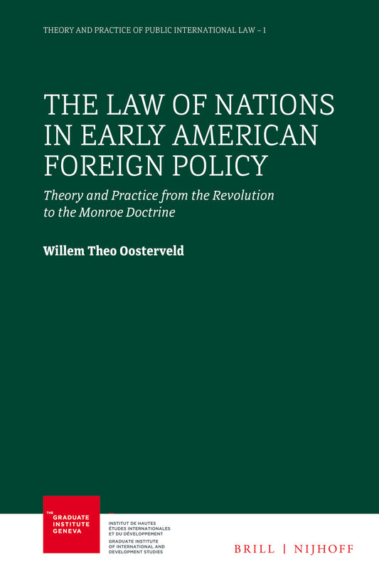 The Law of Nations in Early American Foreign Policy