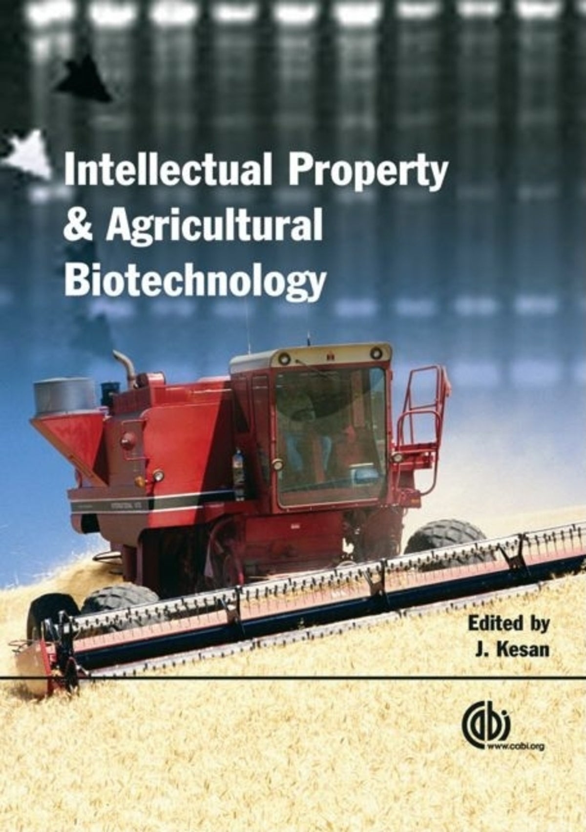 Agricultural Biotechnology and Intellectual Property