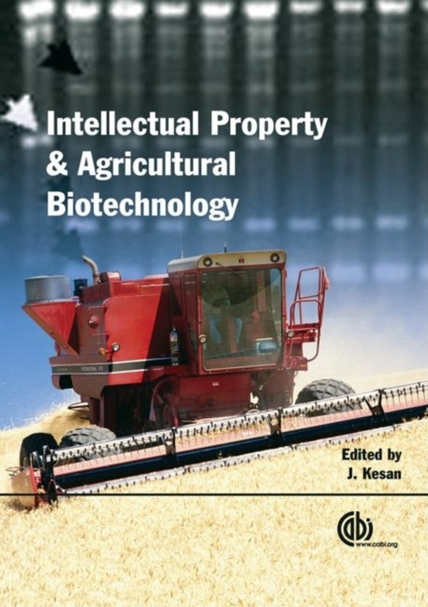 Agricultural Biotechnology and Intellectual Property