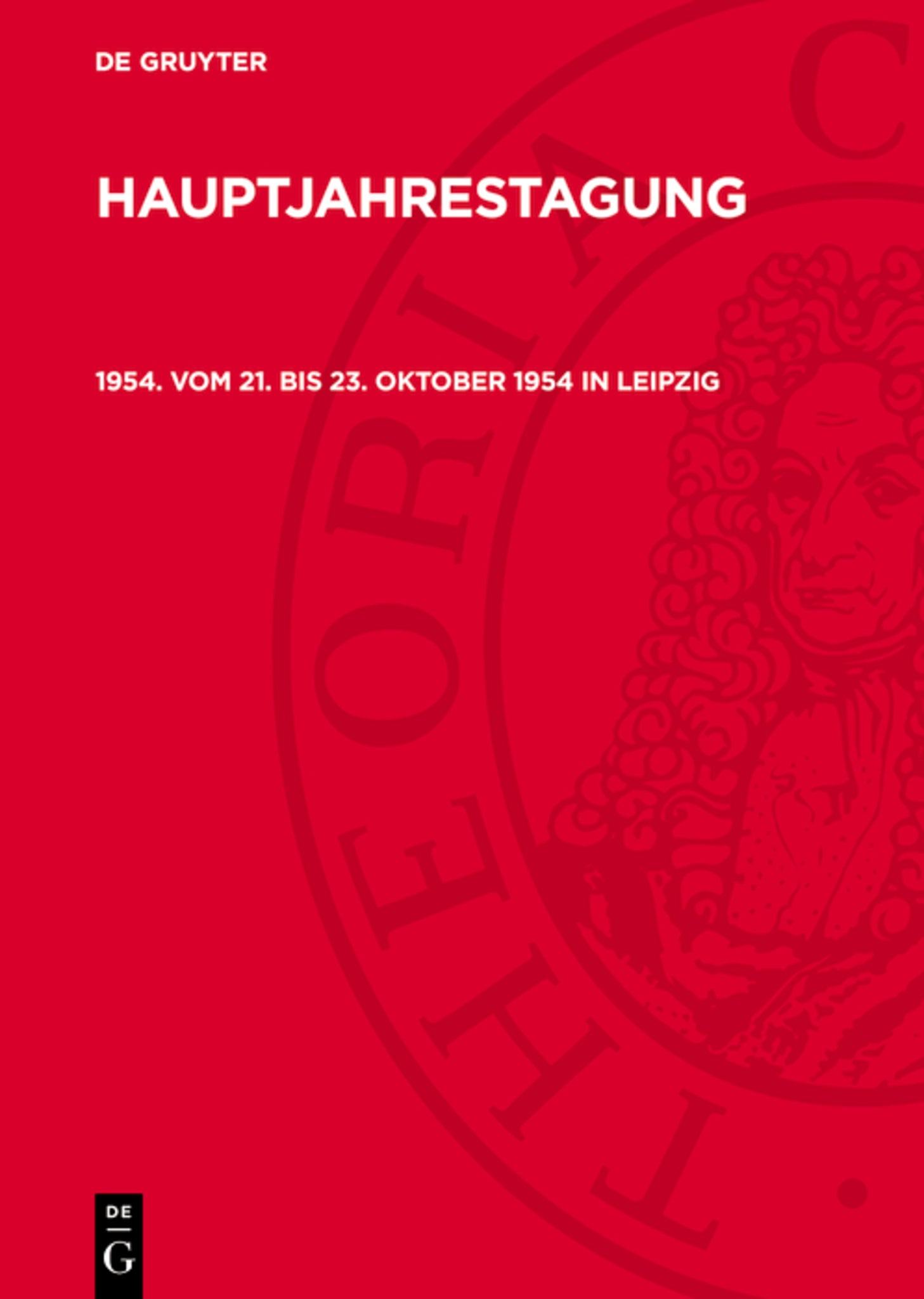 1954. Vom 21. bis 23. Oktober 1954 in Leipzig
