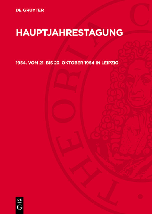 1954. Vom 21. bis 23. Oktober 1954 in Leipzig