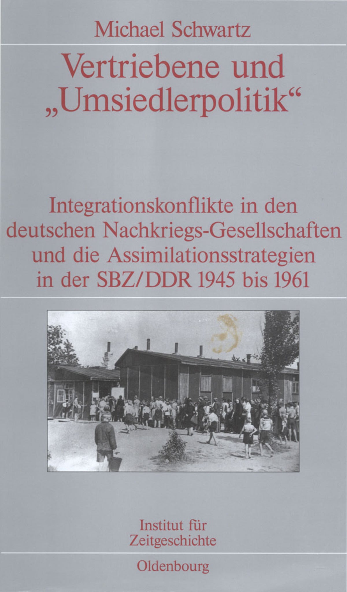 Vertriebene und "Umsiedlerpolitik"