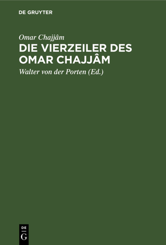 Die Vierzeiler des Omar Chajjâm