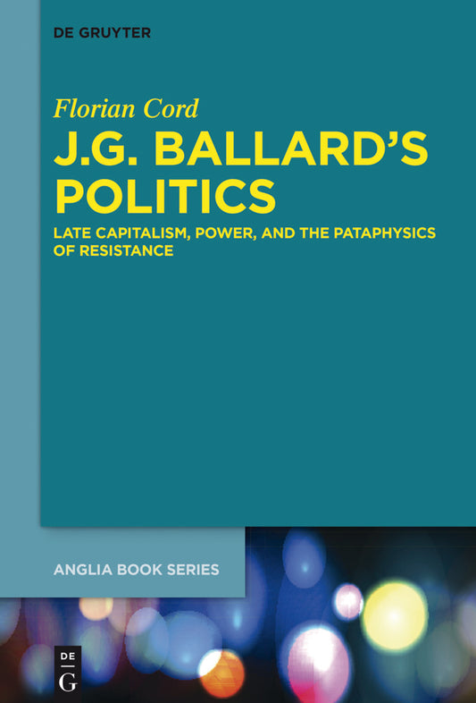 J.G. Ballard’s Politics