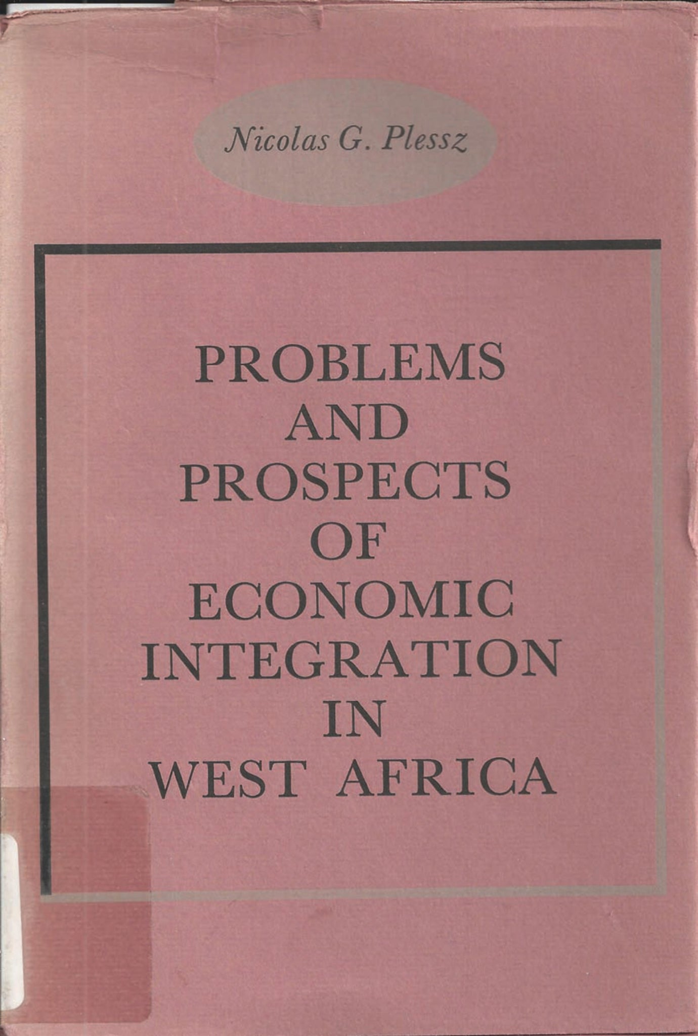 Problems and Prospects of Economic Integration in West Africa