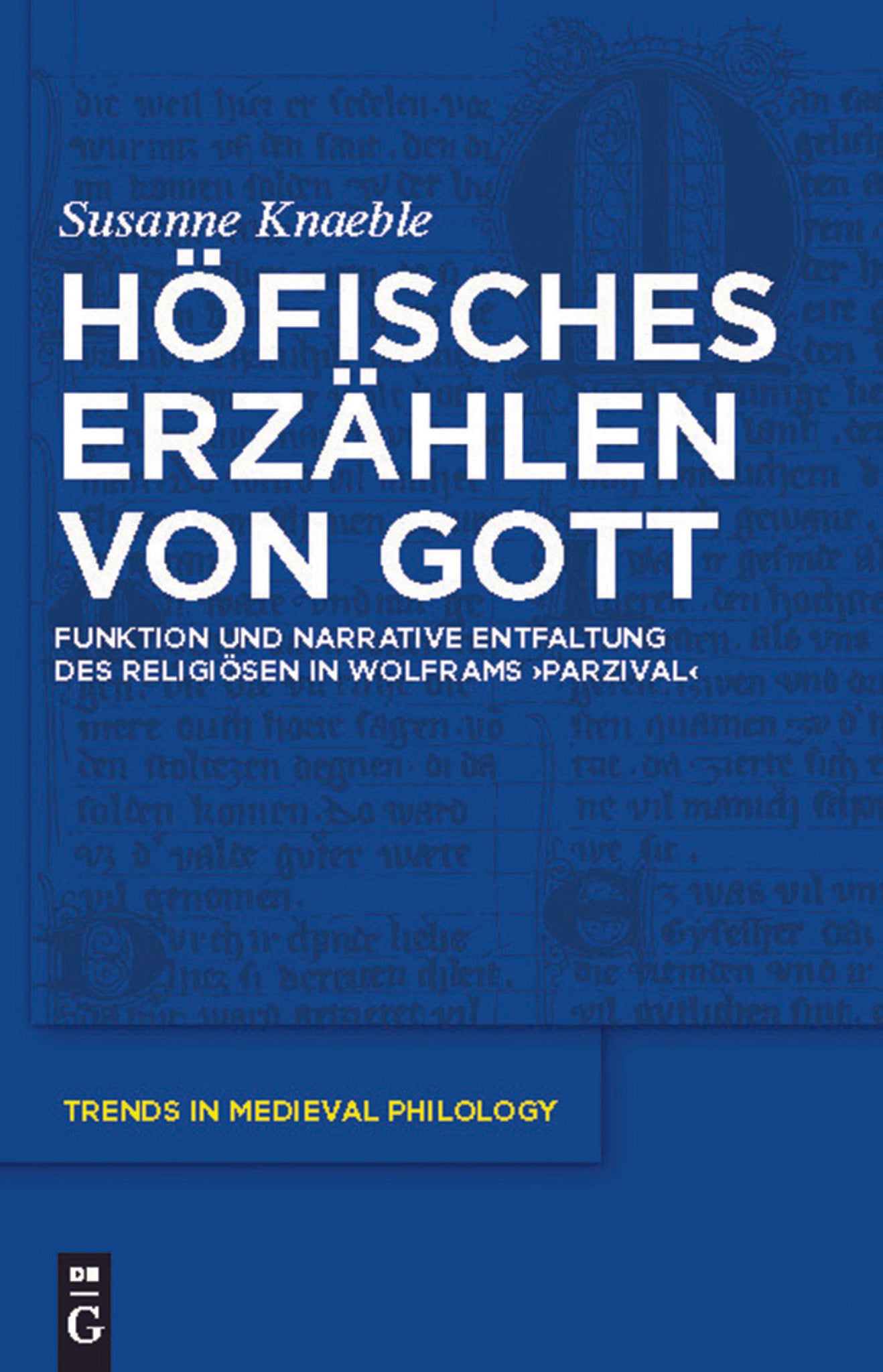 Höfisches Erzählen von Gott