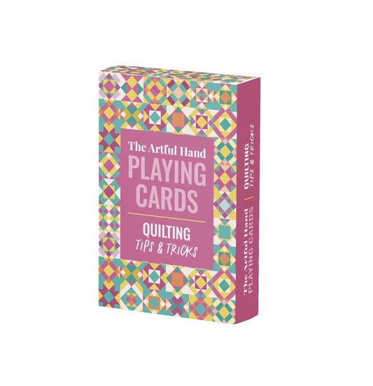 The Artful Hand Playing Cards: Quilting Tips & Tricks