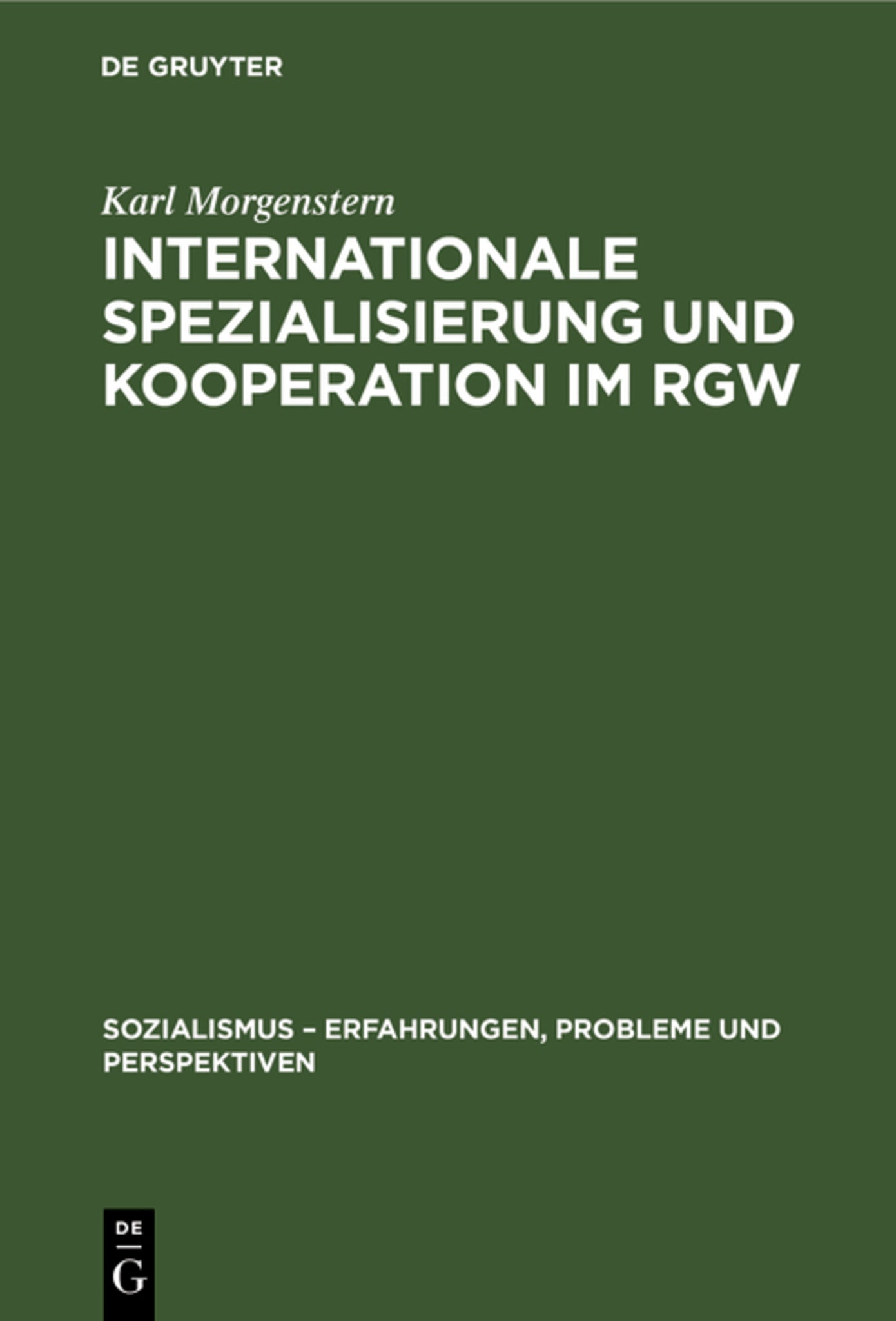 Internationale Spezialisierung und Kooperation im RGW