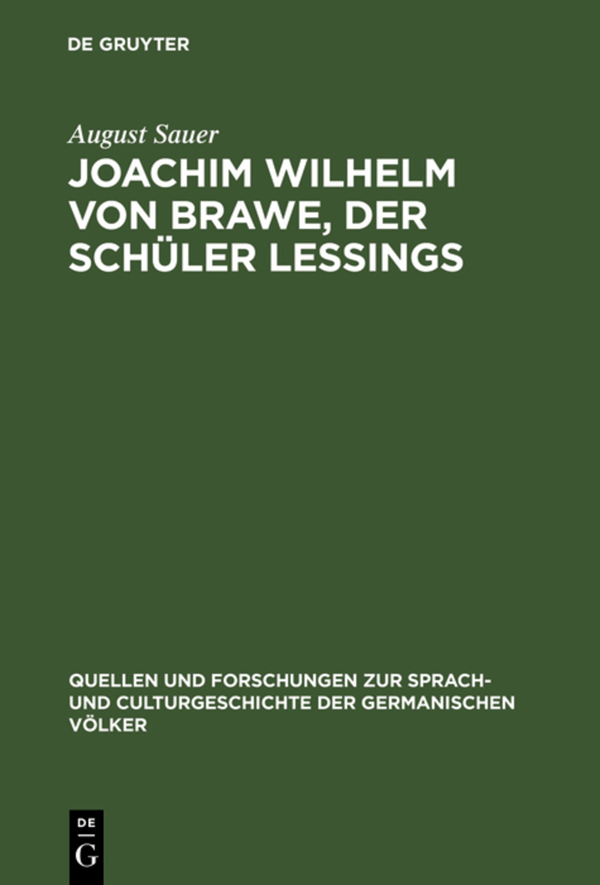 Joachim Wilhelm von Brawe, der Schüler Lessings