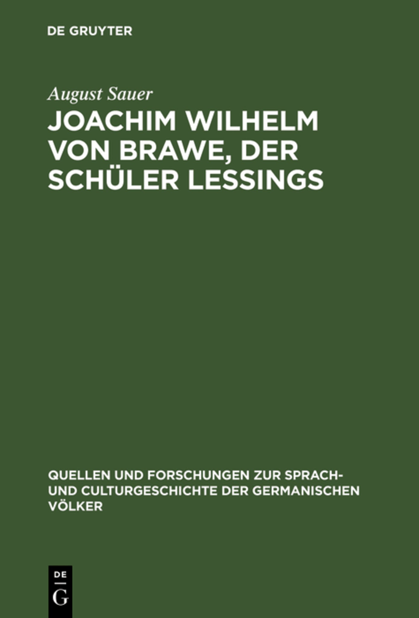 Joachim Wilhelm von Brawe, der Schüler Lessings