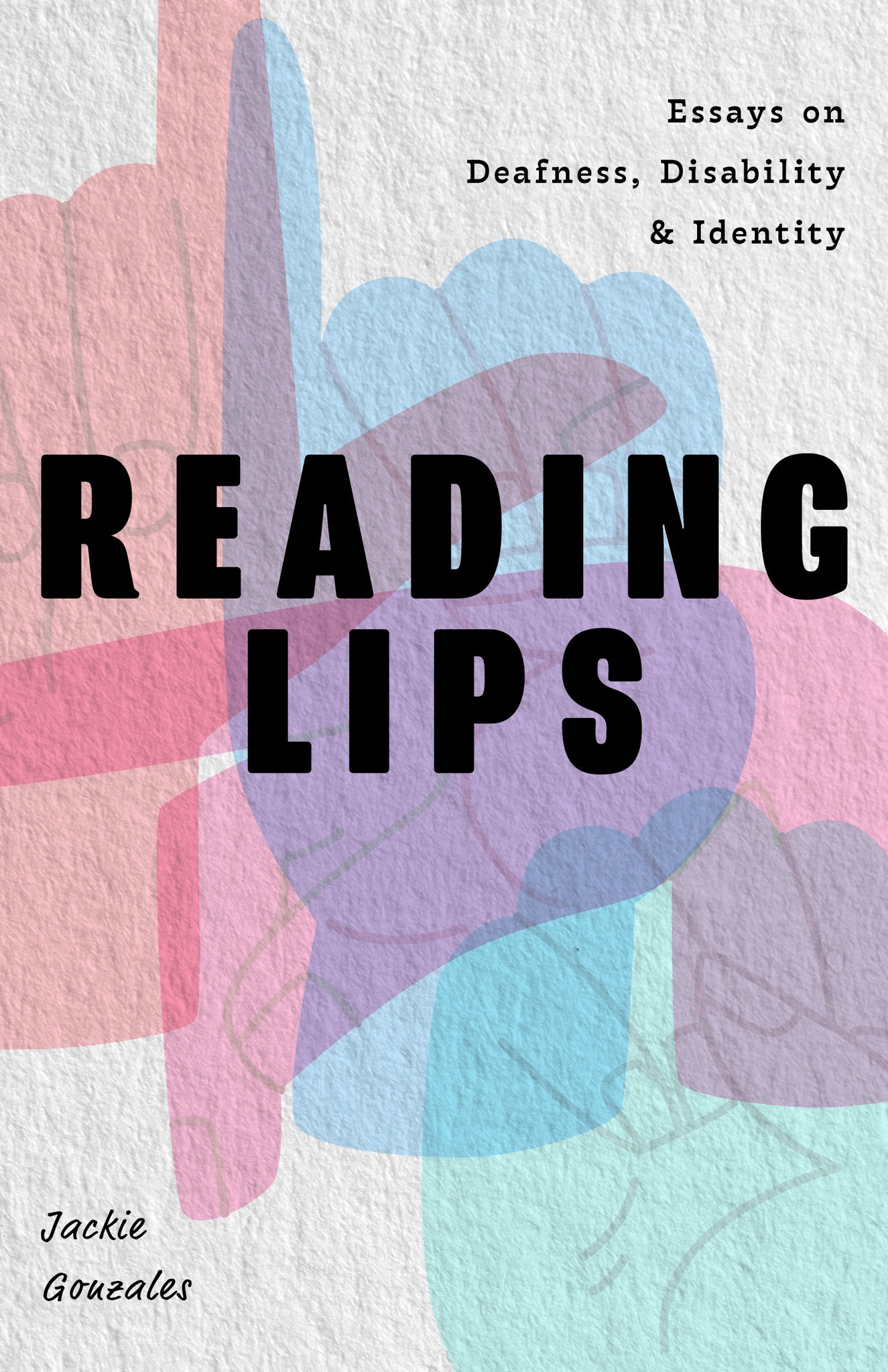 Reading Lips: Essays on Deafness, Disability and Identity