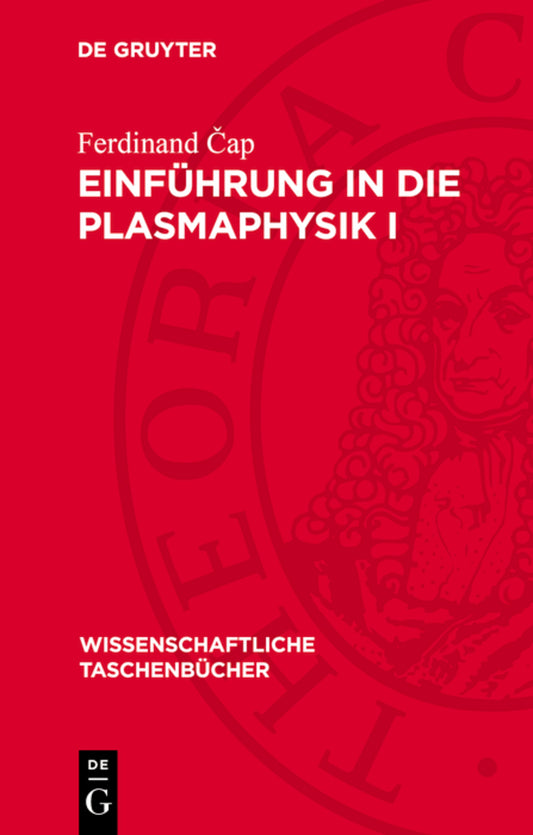 Einführung in die Plasmaphysik I
