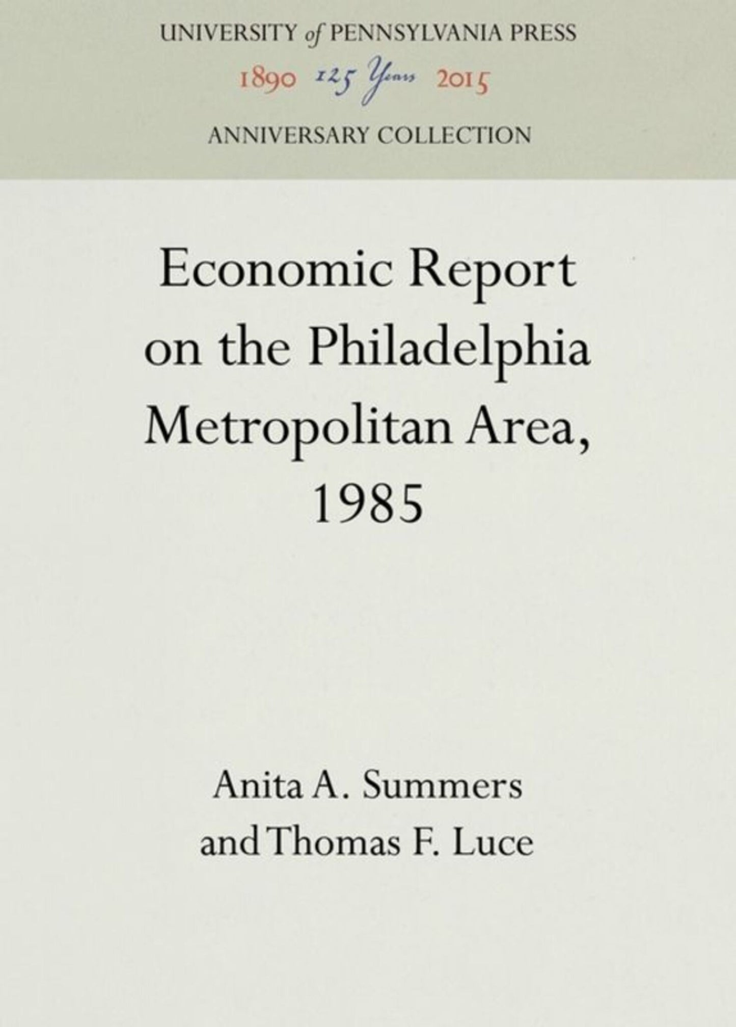 Economic Report on the Philadelphia Metropolitan Area, 1985