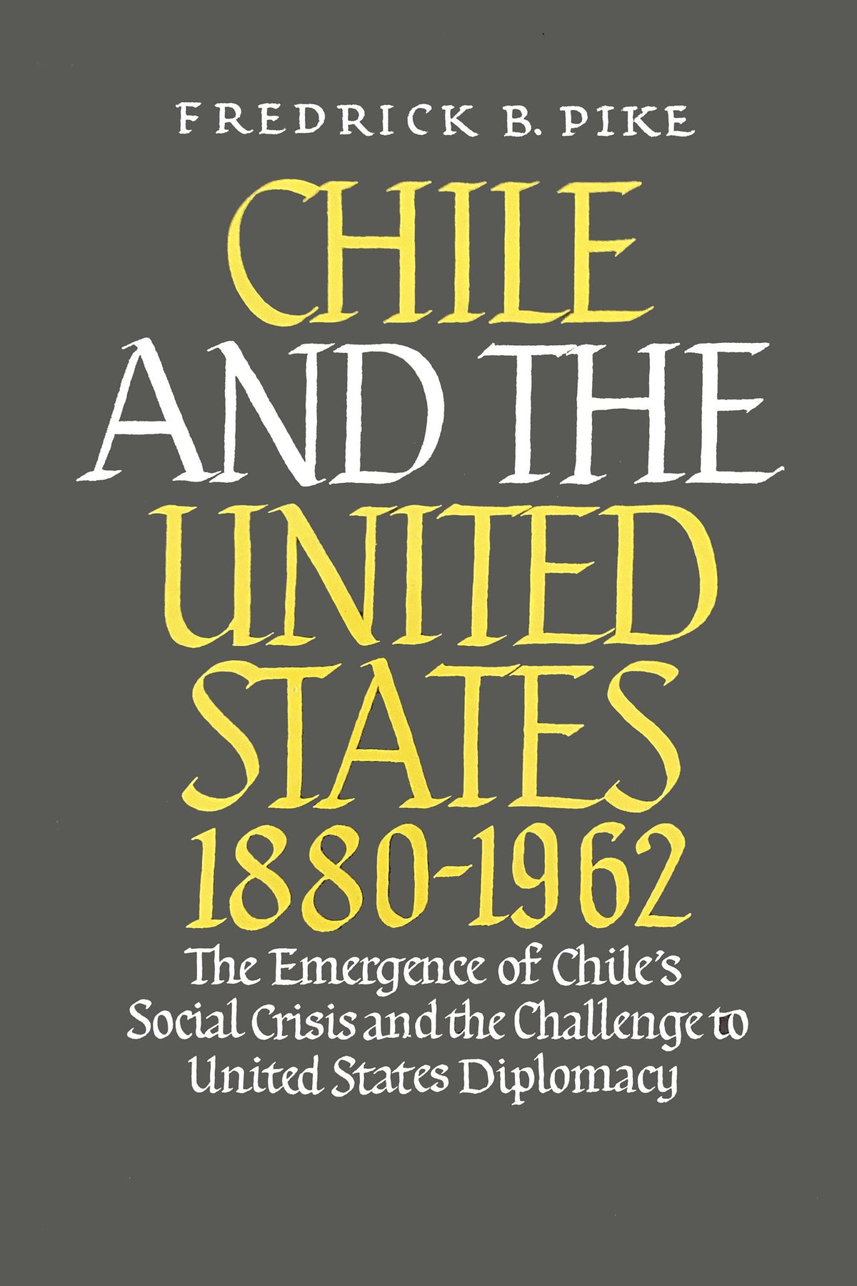 Chile and the United States 1880-1962