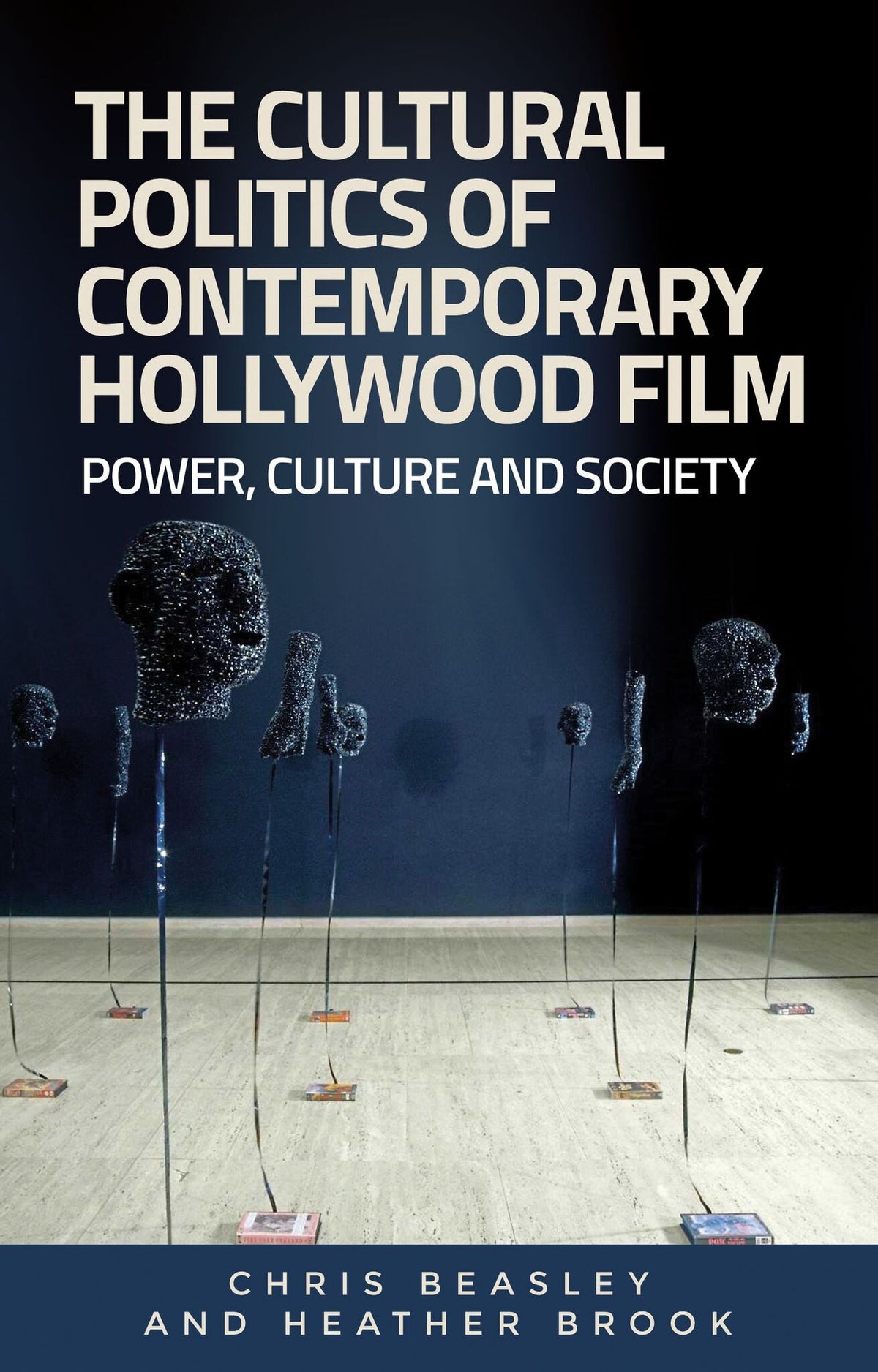 Cover image for The cultural politics of contemporary Hollywood film ISBN 9780719082986