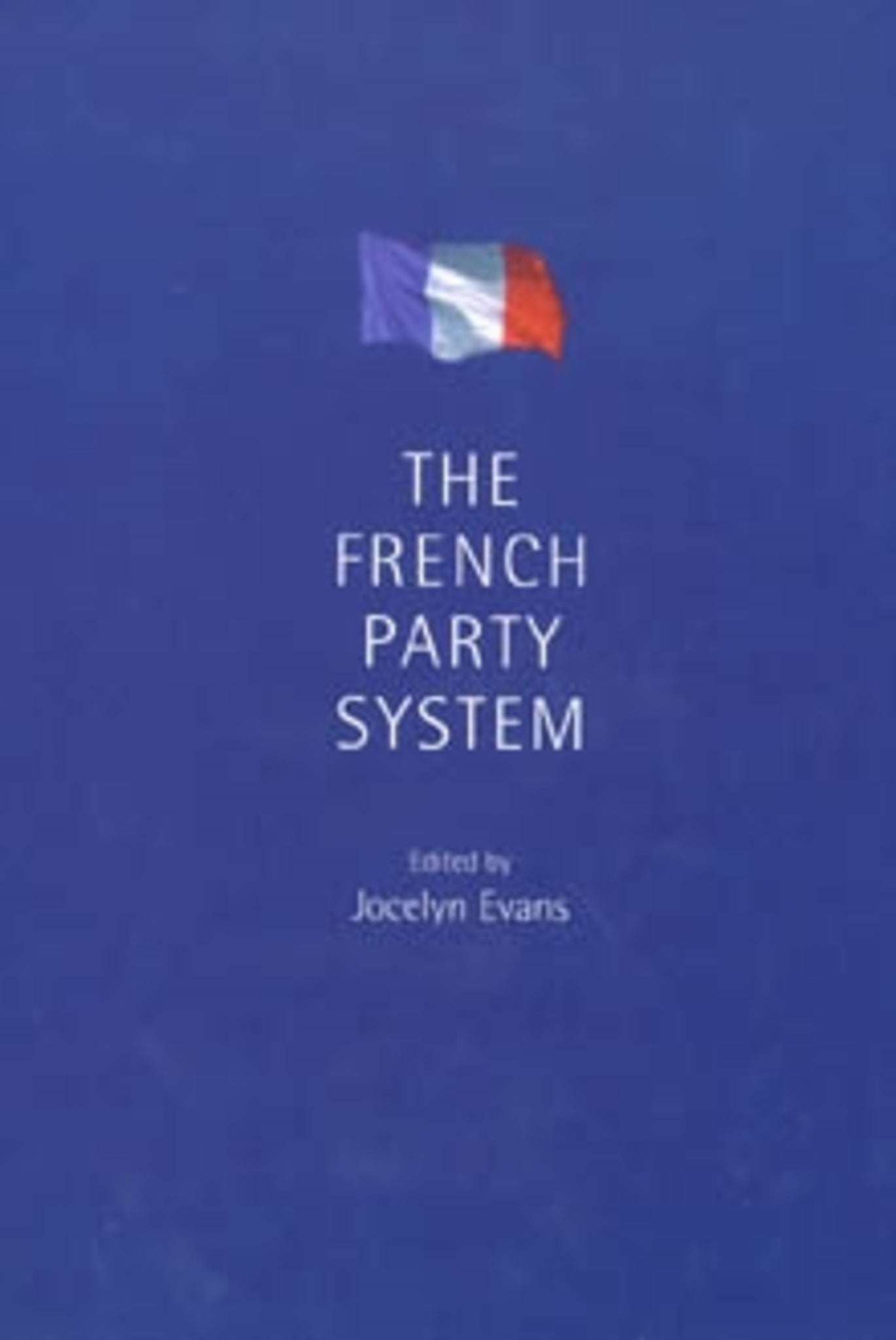 Cover image for The French party system ISBN 9780719061202