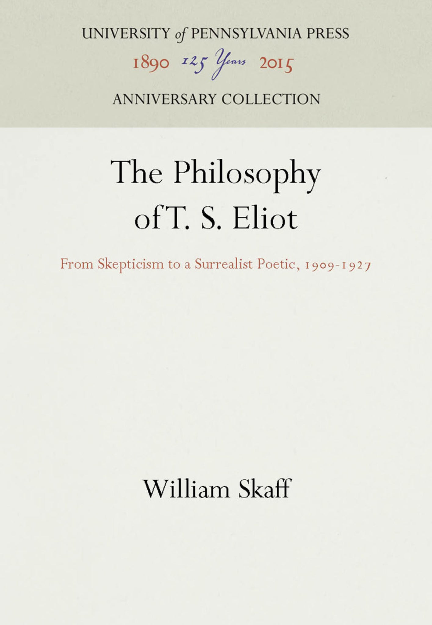 The Philosophy of T. S. Eliot
