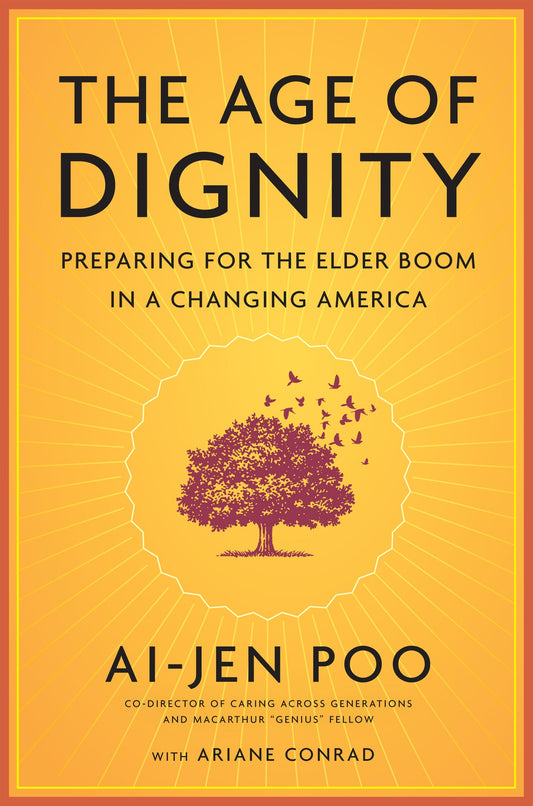 The Age of Dignity