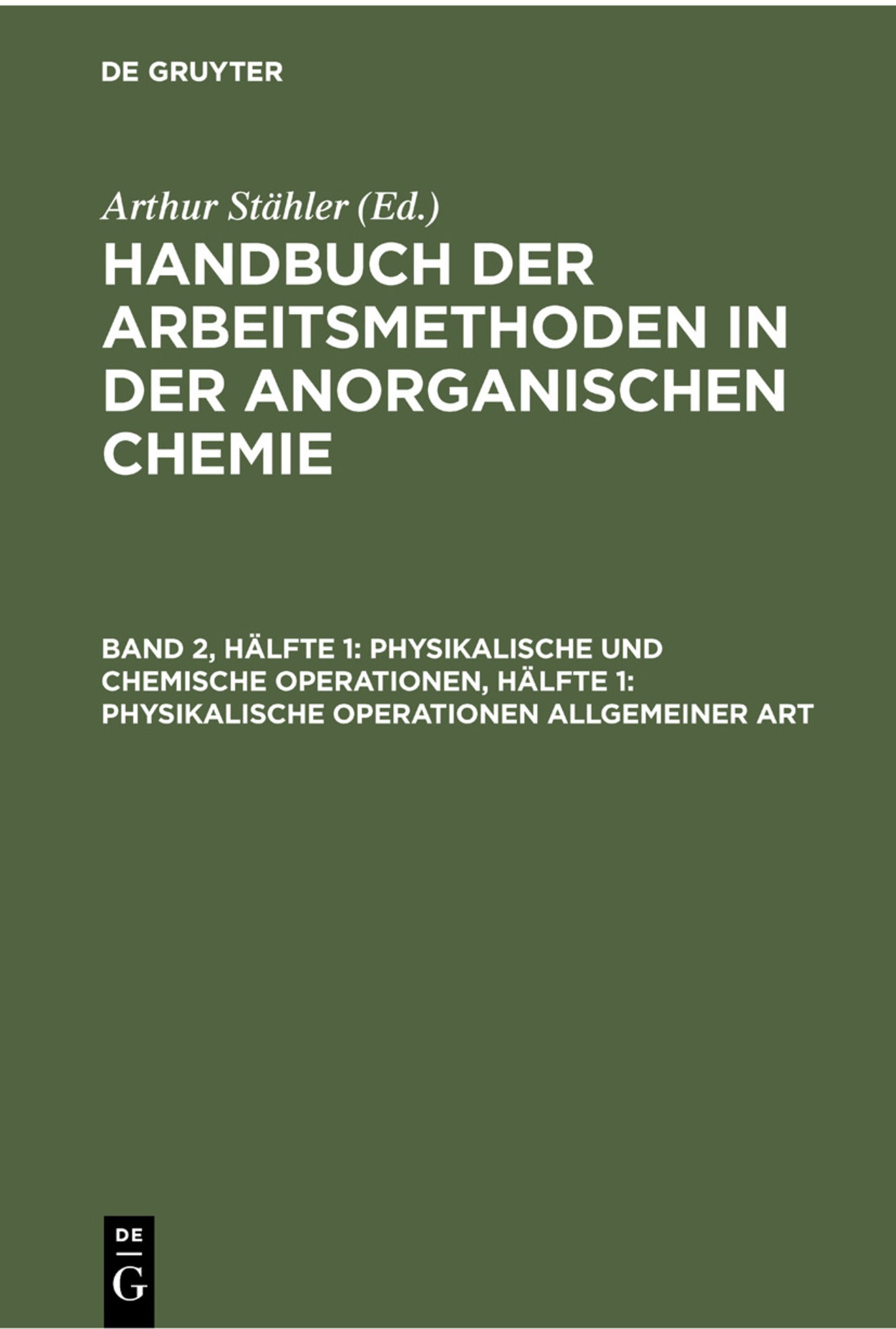 Physikalische und chemische Operationen, Hälfte 1: Physikalische Operationen allgemeiner Art