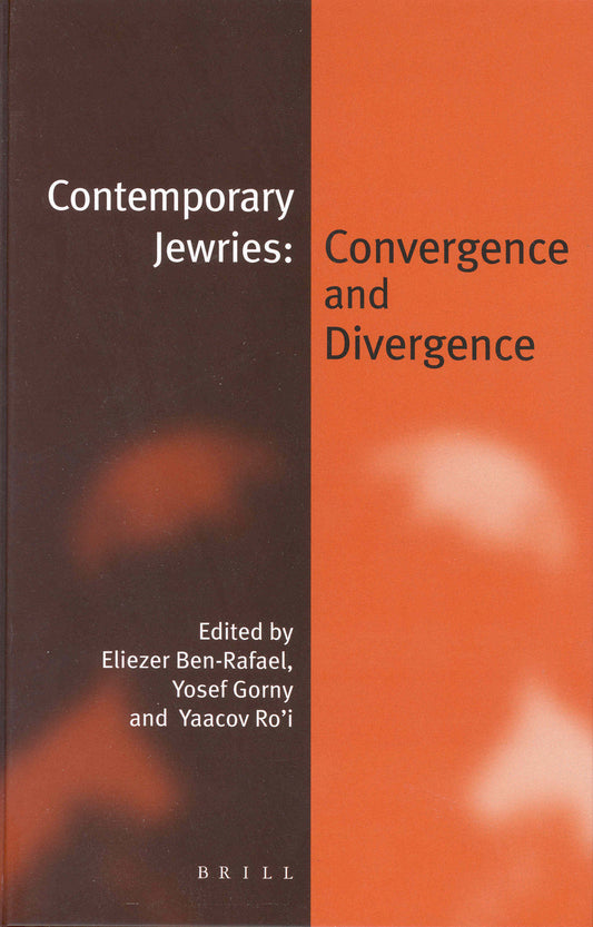Contemporary Jewries: Convergence and Divergence