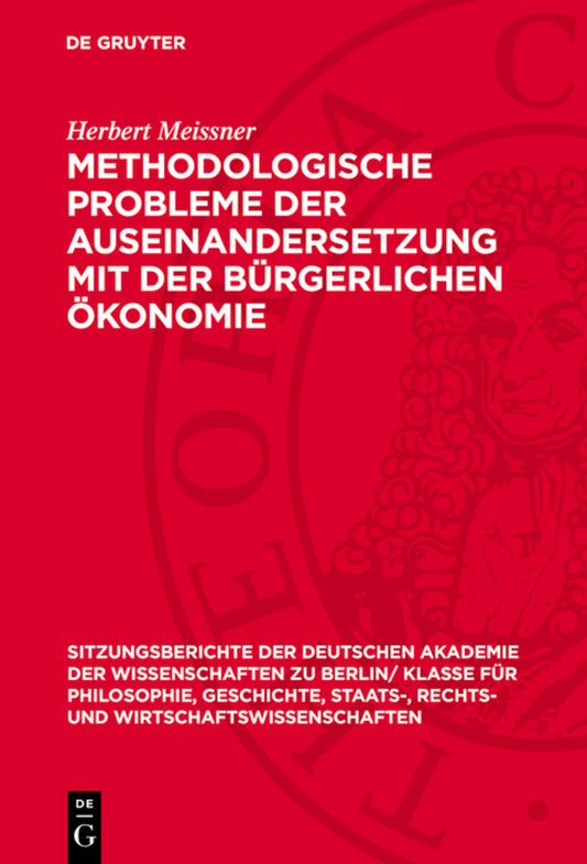 Methodologische Probleme der Auseinandersetzung mit der bürgerlichen Ökonomie