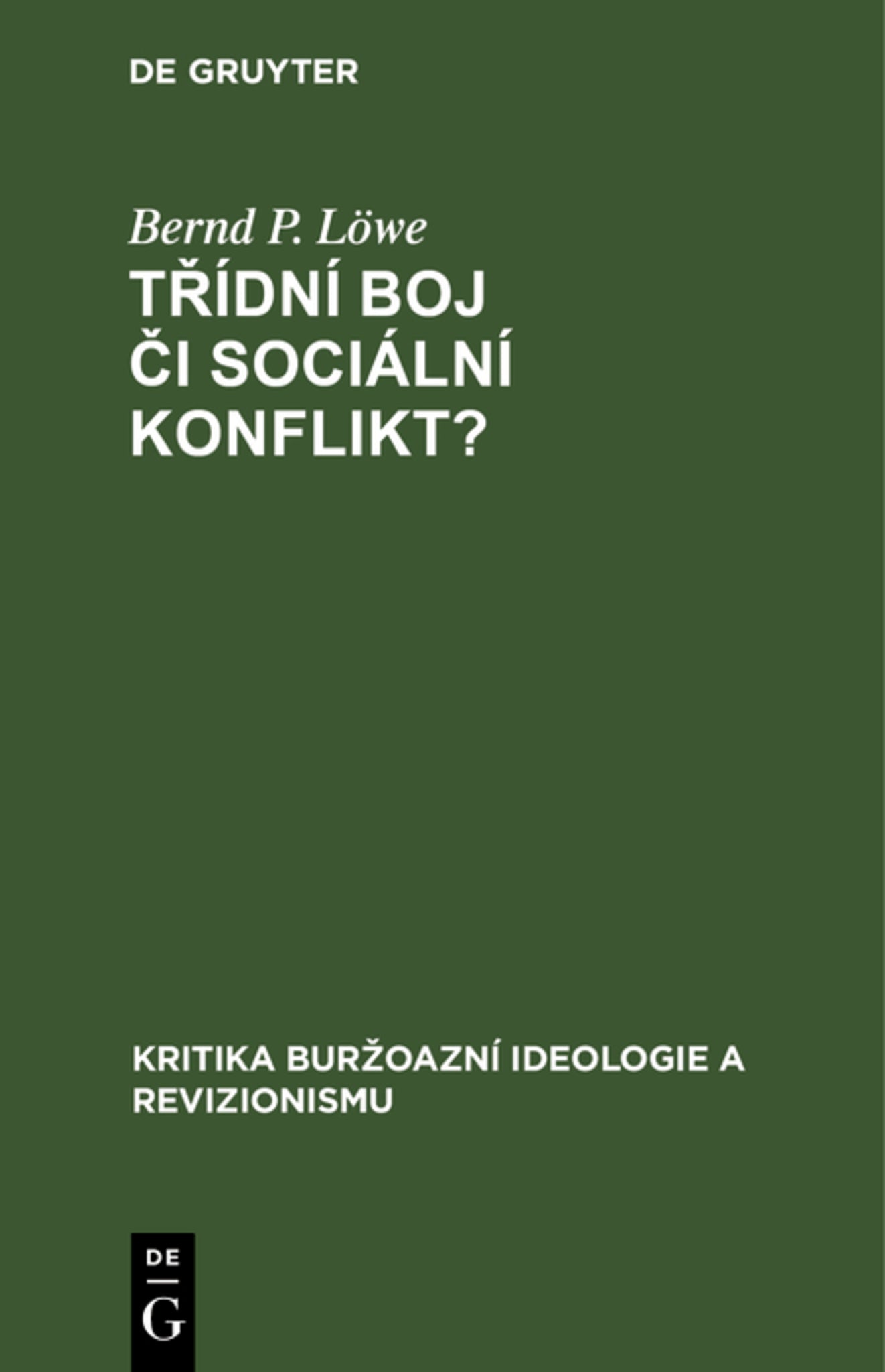 Třídní boj či sociální konflikt?