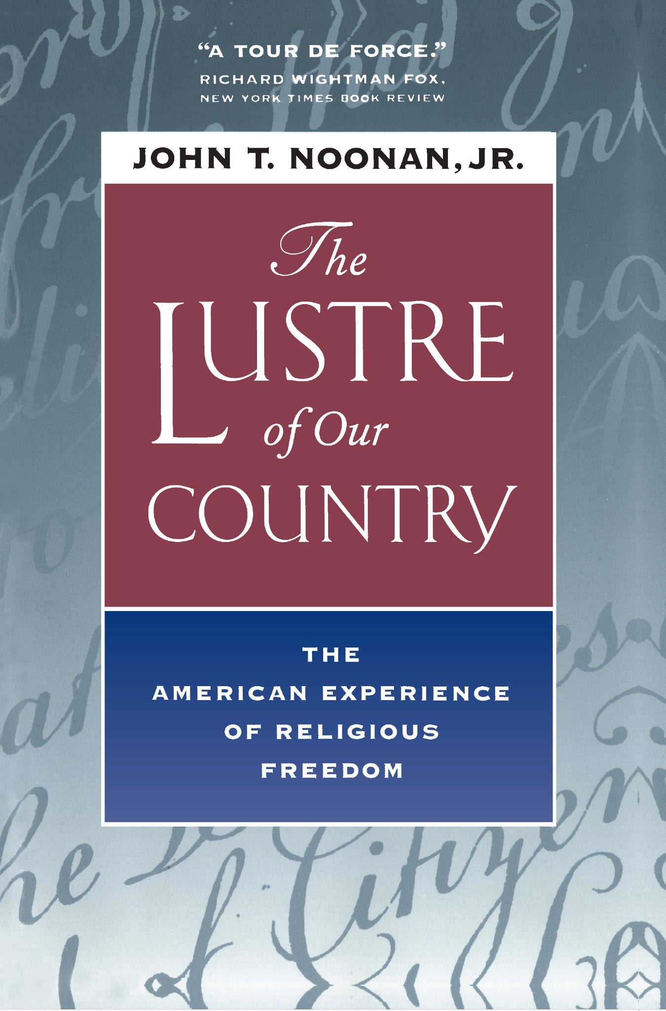 Cover image for The Lustre of Our Country ISBN 9780520925526