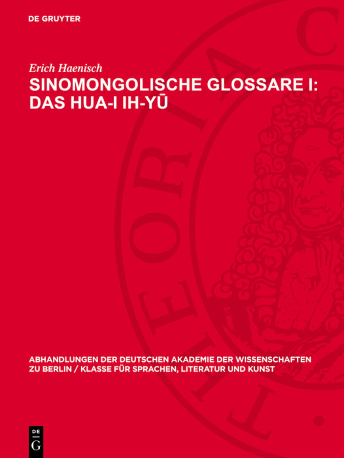 Cover image for Sinomongolische Glossare I: Das Hua-I ih-yū ISBN 9783112735008