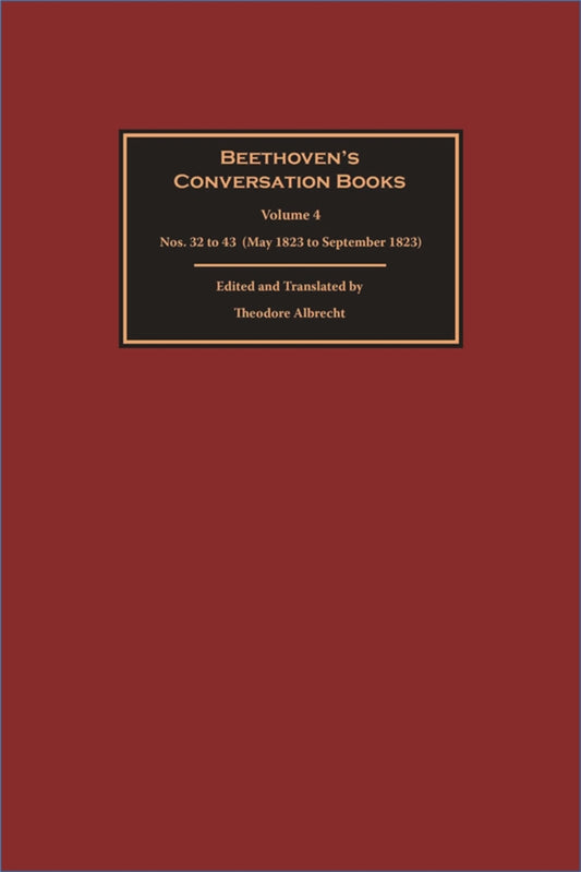 Beethoven’s Conversation Books Volume 4