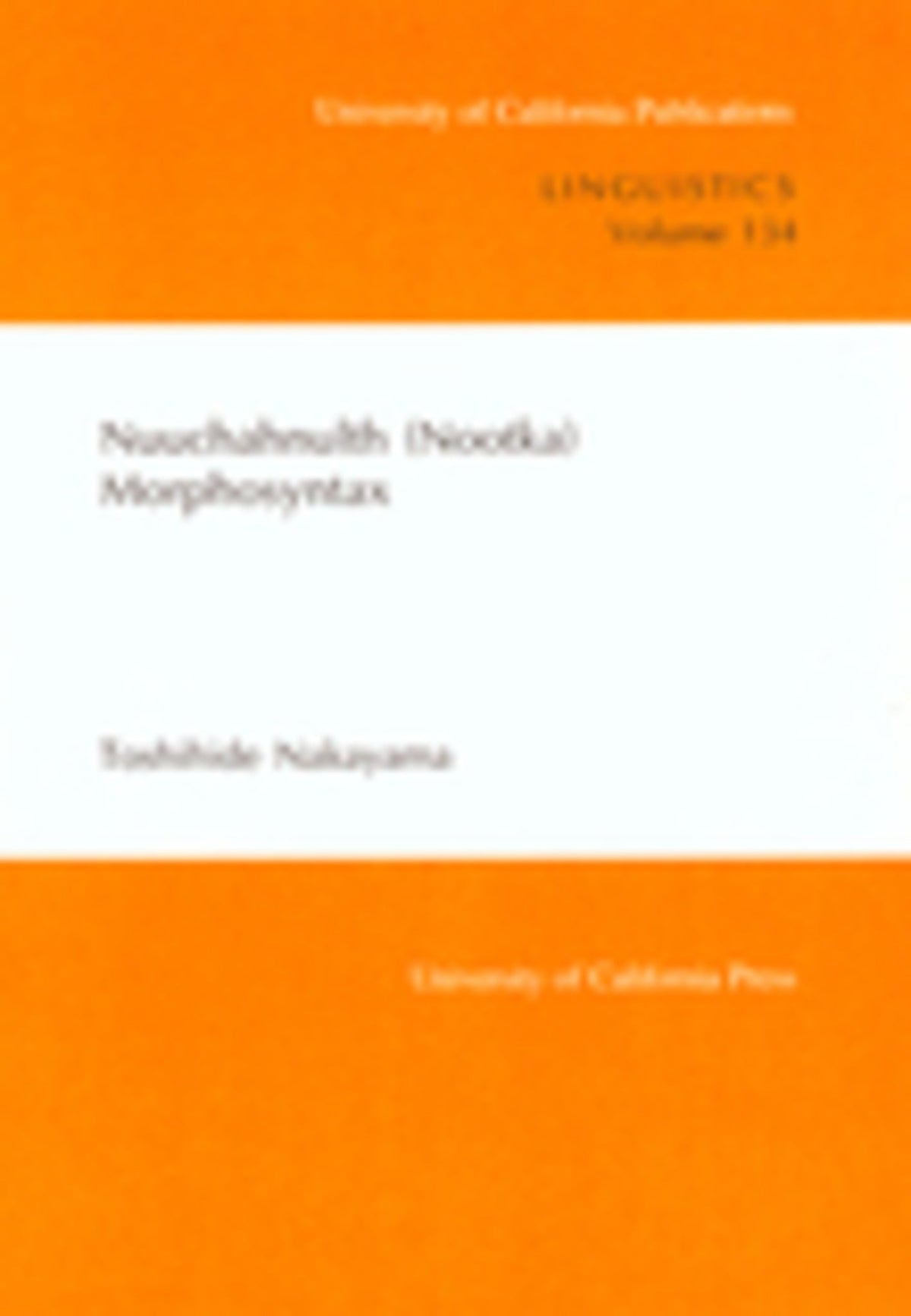 Cover image for Nuuchahnulth (Nootka) Morphosyntax ISBN 9780520916012