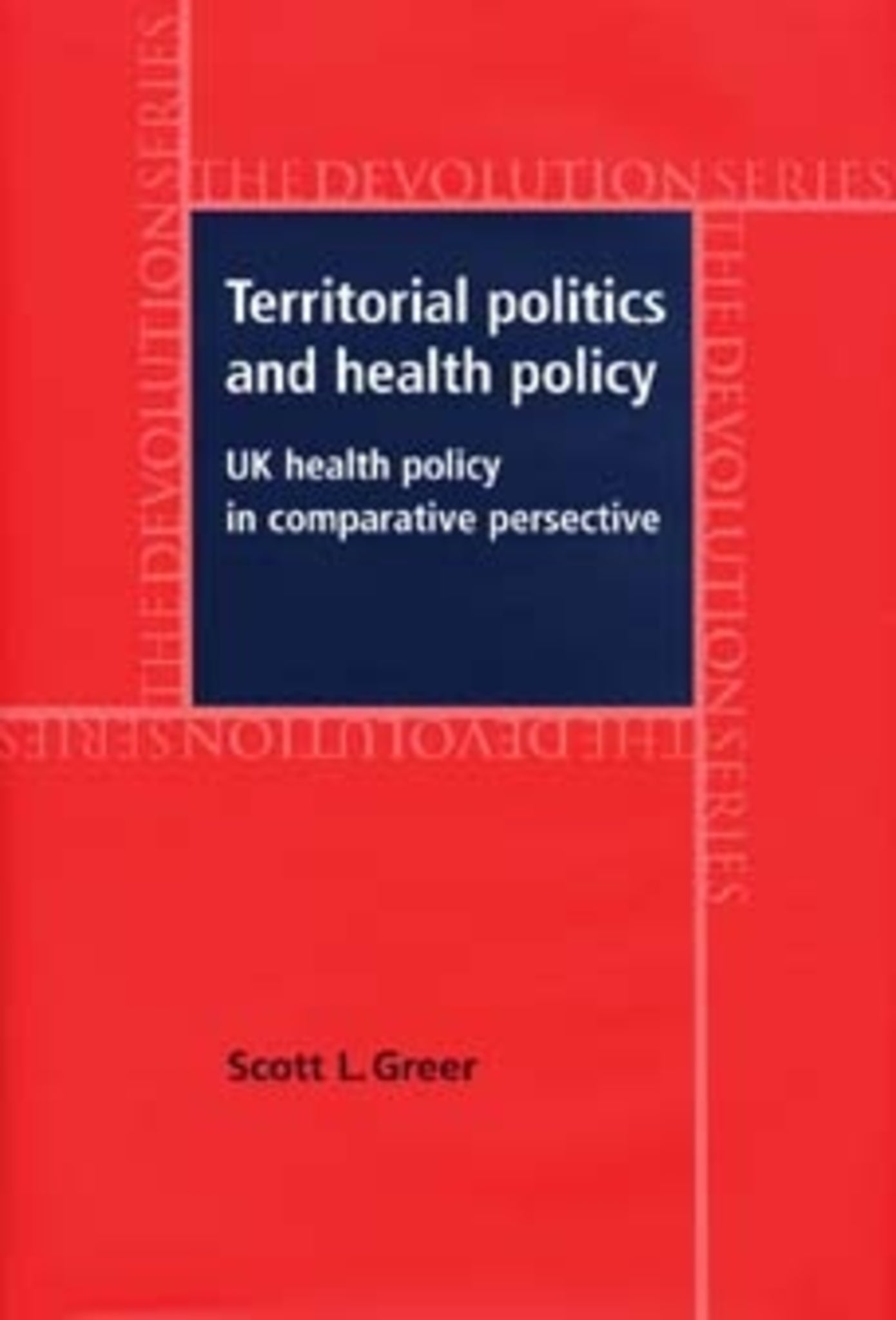 Territorial politics and health policy