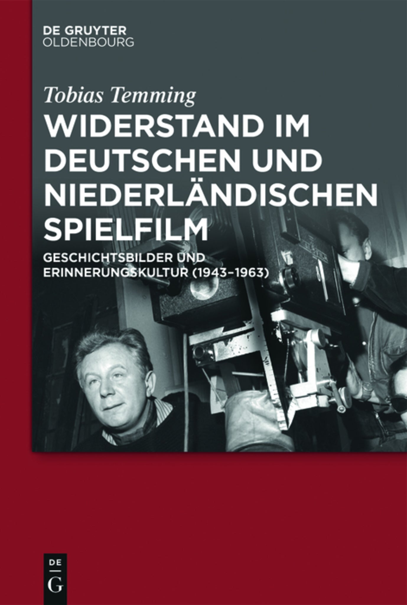Cover image for Widerstand im deutschen und niederländischen Spielfilm ISBN 9783110456318