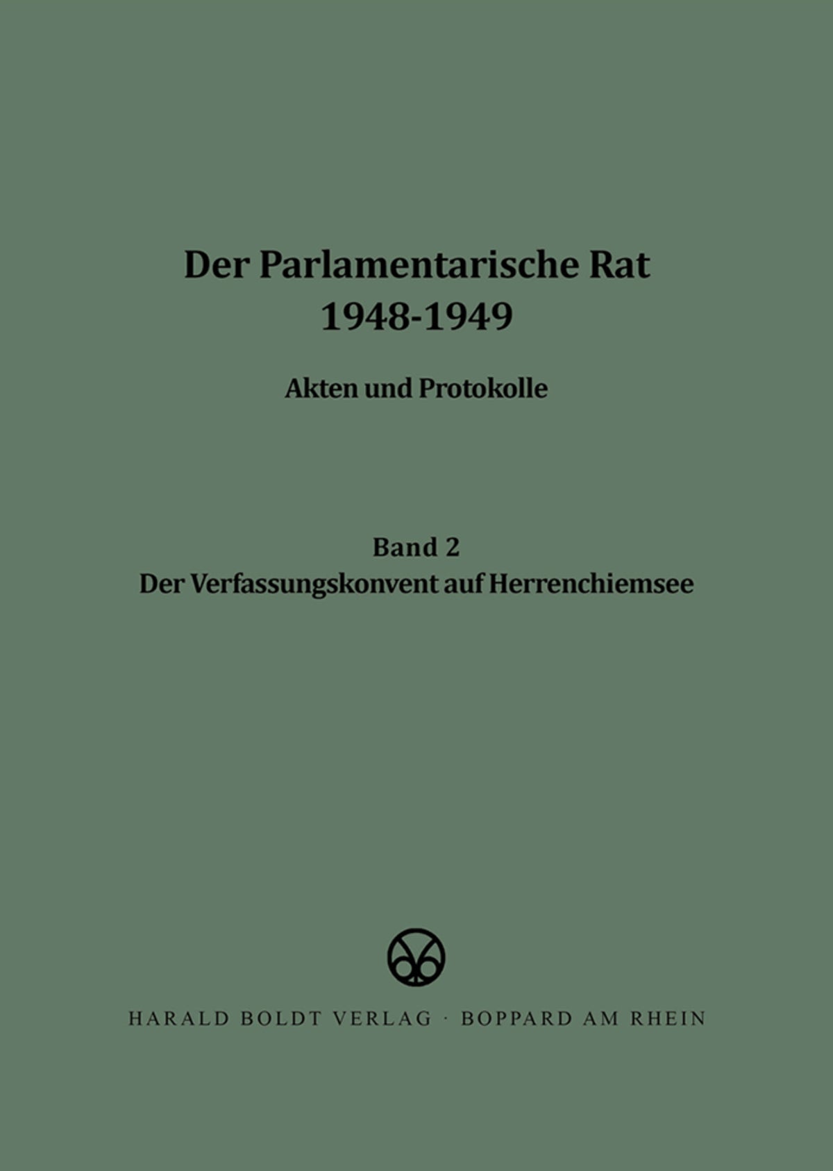 Der Verfassungskonvent auf Herrenchiemsee