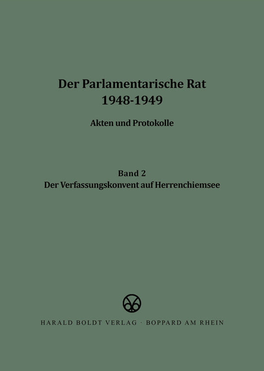Der Verfassungskonvent auf Herrenchiemsee