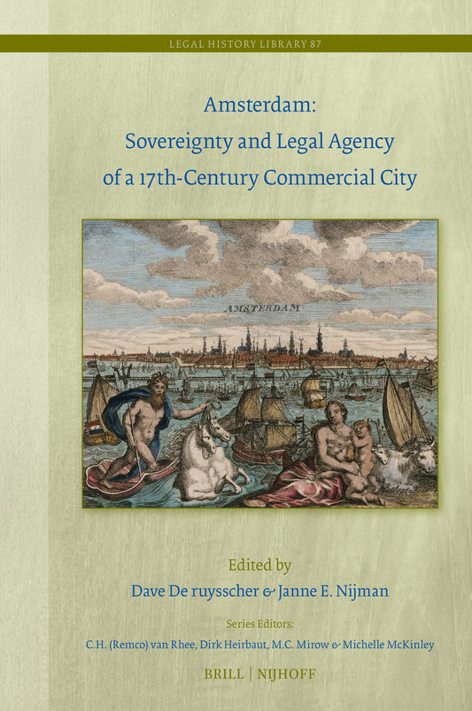 Amsterdam: Sovereignty and Legal Agency of a 17th-Century Commercial City