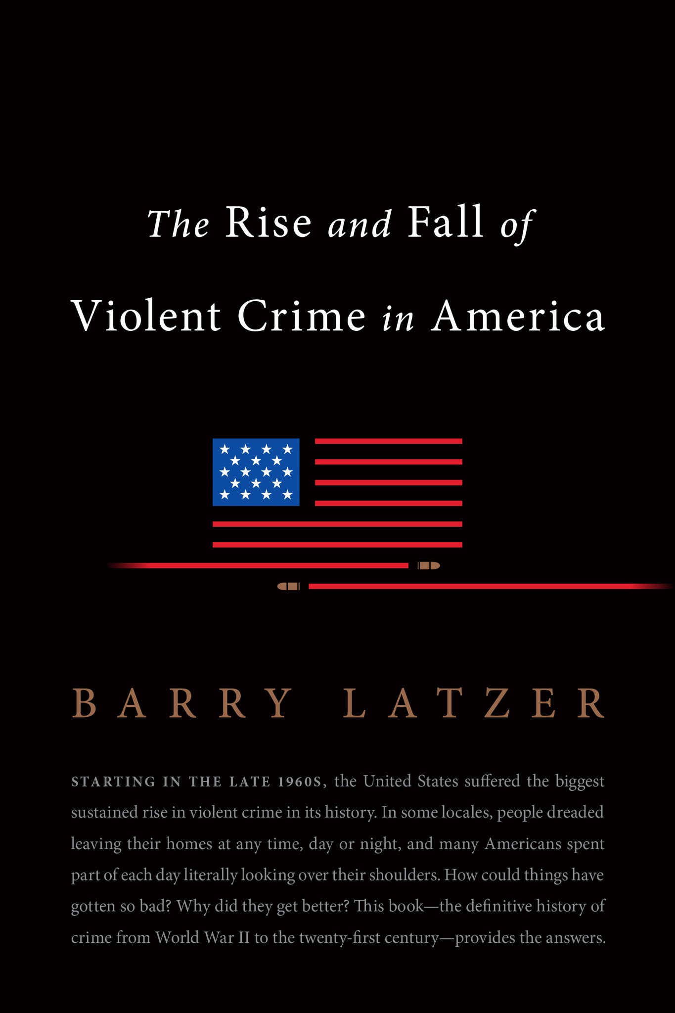 Cover image for The Rise and Fall of Violent Crime in America ISBN 9781594039294