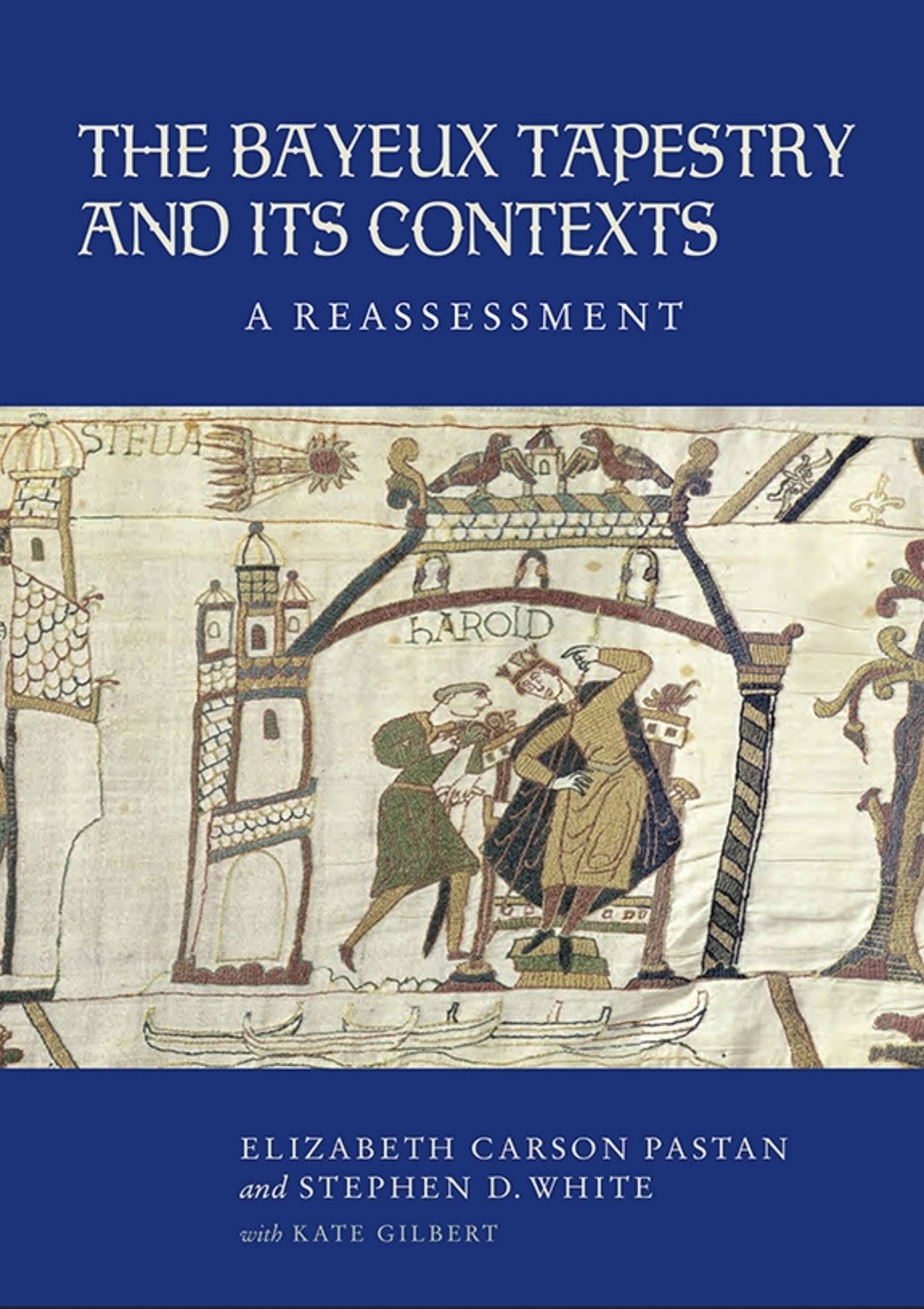Cover image for The Bayeux Tapestry and Its Contexts ISBN 9781843839415