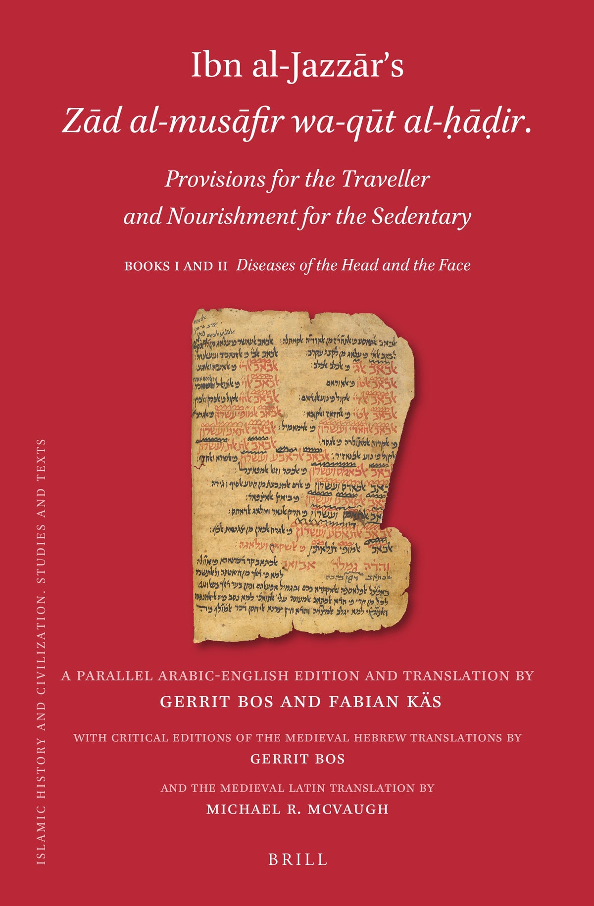 Cover image for Ibn al-Jazzār’s Zād al-musāfir wa-qūt al-ḥāḍir. Provisions for the Traveller and Nourishment for the Sedentary ISBN 9789004500297
