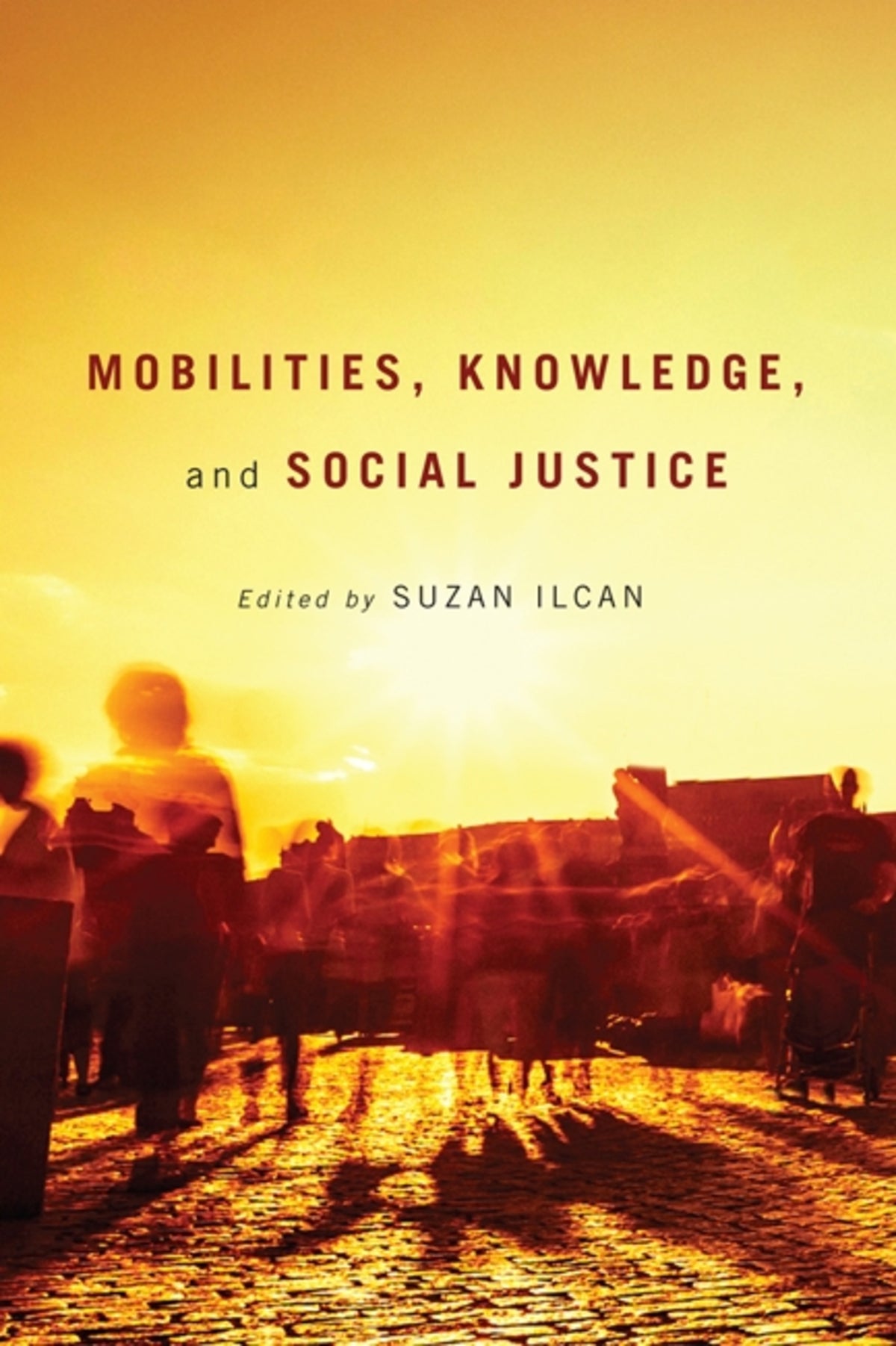 Cover image for Mobilities, Knowledge, and Social Justice ISBN 9780773541757